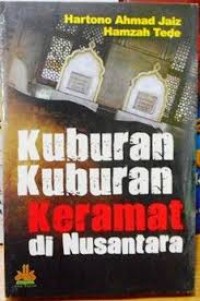 Image of Kuburan-kuburan Keramat di Nusantara / Hartono Ahmad Jaiz