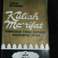 Image of Kuliah Marifat : Mencapai Hidup Bahagia Sepanjang Masa / Labib MZ