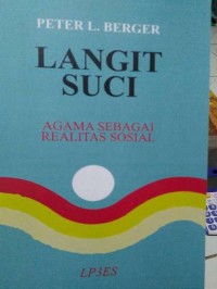 Image of Langit Suci : Agama Sebagai Realitas Sosial / Peter L. Berger