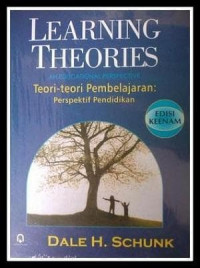 Image of Learning theories : an education perspective (teori - teori pembelajaran:perspektif pendidikan)  / Dale H.Schunk