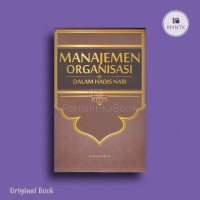 Image of Manajemen organisasi dalam hadis nabi / Bambang Subandi