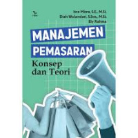Image of Manajemen Pemasaran : Konsep dan Teori / Isra Misra