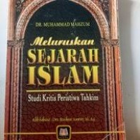 Image of Meluruskan Sejarah Islam : studi kritis peristiwa tahkim / Muhammad Mahzun