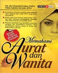 Image of Memahami Aurat dan Wanita / Abu Mujadiddul Islam