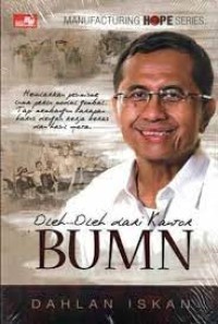 Image of Memasuki Era BUMN Multinational Coorporation : Impian dan Gagasan Segar Dahlan dalam mengelola BUMN / Dahlan Iskan