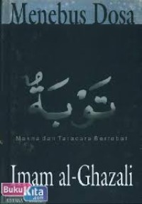 Image of Menebus Dosa : Makna dan Tatacara Bertobat / Imam al-Ghazali