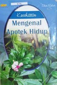 Image of Mengenal Apotik Hidup / Salim Lubis Moh. Abadi