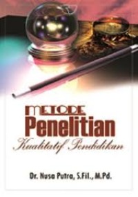 Image of Metode Penelitian Kualitatif Pendidikan / Nusa Putra