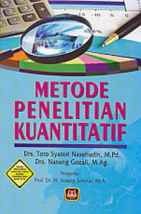 Image of Metode Penelitian Kuantitatif / Toto Syatori Nasehudin