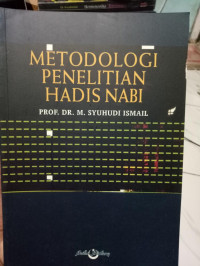 Image of Metodologi Penelitian Hadis Nabi / M. Syuhudi Ismail