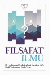 Image of Filsafat Ilmu / Muhammad Syukri Albani Nasution