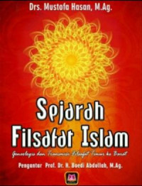 Image of Sejarah Filsafat Islam : Geneologis dan Transmisi Filsafat Timur ke Barat / Mustofa Hasan