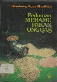 Image of Pedoman meramu Pakan Unggas / Bambang Agus Murtidjo