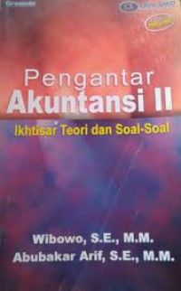Image of Pengantar Akuntansi II : Ikhtisar Teori dan Soal-Soal / Wibowo