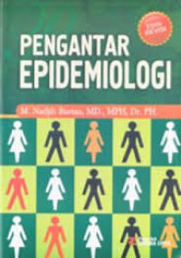Image of Pengantar Epidemiologi / M. Nadjib Bustan