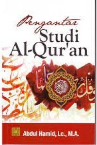 Image of Pengantar Studi Al-Qur'an / Abdul Hamid