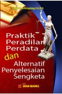 Image of Praktik Peradilan Perdata dan Alternatif Penyelesaian Sengketa