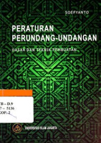 Image of Peraturan Perundang-undangan: Dasar dan Teknik Pembuatan / Soefyanto