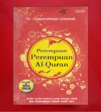 Image of Perempuan-perempuan Al-Quran : kisah nyata wanita yang disapa Allah dan diabadikan dalam Kitab Suci