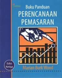 Image of Buku Panduan Perencanaan Pemasaran / Marian Burk Wood