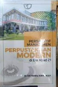Image of Perspektif Manajemen Perpustakaan Modern Di Era abad 21 / Edi Yandra
