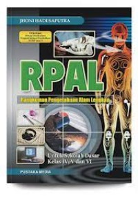 Image of RPAL ( Rangkuman pengetahuan alam Lengkap) untuk sekolah dasar kelas IV,V, dan VI / Jhoni Hadi Saputra