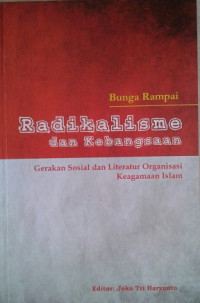 Image of Bunga Rampai Radikalisme dan Kebangsaan : Gerakan Sosial dan Literatur Organisasi Keagamaan Islam / Umi Masfiah