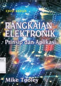 Image of Rangkaian Elektronik: Prinsip dan Aplikasi / Mike Tooley