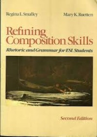 Image of Refining Composition Skills: Rhetoric and Grammar / Regina L. Smalley