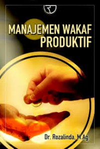 Image of Manajemen Wakaf Produktif / Rozalinda