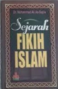Image of Sejarah Fikih Islam / Muhammad Ali Sayis
