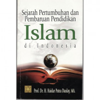 Image of Sejarah Pertumbuhan dan Pembaharuan Pendidikan Islam di Indonesia / Haidar Putra Daulay