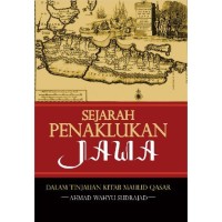 Image of Sejarah Penaklukan Jawa / Ahmad wahyu Sudrajad