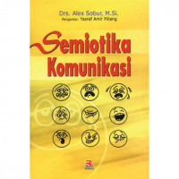 Image of Semiotika komunikasi  / Alex Sobur