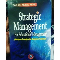 Image of Strategic Management For educational management: manajemen Strategik untuk manajemen Pendidikan / Akdon
