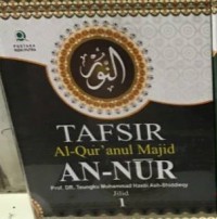 Image of Tafsir Al-Qur'anul Majid An-Nuur : Jilid 1 (Surat 1-4) / Teungku Muhammad Hasbi ash-Shiddieqy