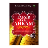 Image of Tafsir Ayat Ahkam : Tafsir Tematik Ayat-Ayat Hukum / Kadar M. Yusuf