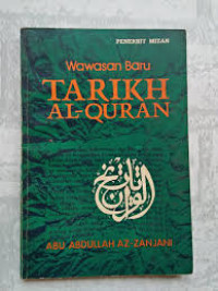 Image of Wawasan Baru Tarikh Al-Quran / Abu Abdullah Az-Zanjani