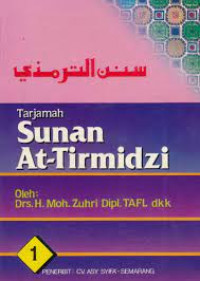 Image of Tarjamah Sunan al Tirmizi  Jilid 1 /  Muhammad bin Isa At Tirmidzi
