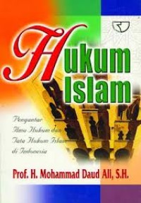 Image of Hukum Islam: pengantar Ilmu Hukum dan Tata Hukum Islam di Indonesia / Mohammad Daud Ali