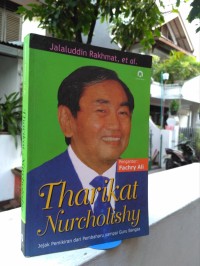 Image of Tharikat Nurcholishy : Jejak pemikiran dari pembaharu sampai guru bangsa