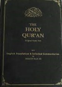 Image of The Holy Qur'an : Original Arabic Text with English Translation r Selected Commentaries / Abdullah Yusuf Ali