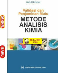 Image of Validasi dan Penjaminan Mutu Metode Analisis Kimia / Abdul Rohman