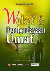 Image of Wakaf & Pemberdayaan Umat / Suhwardi K . Lubis