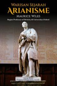 Image of Warisan sejarah Arianisme / Maurice Wiles