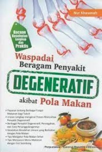 Image of Waspadai beragam penyakit degeneratif akibat pola makan / Nur Khasanah