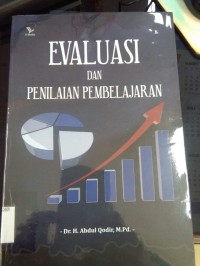 Image of Evaluasi dan Penilaian Pembelajaran / Abdul Qodir