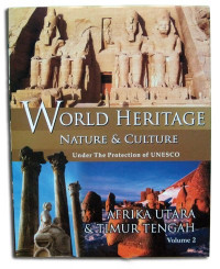Image of World Heritage Nature and Culture Under The Protection Of UNESCO (Volume 2: Afrika Utara and Timur Tengah)