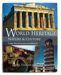 Image of World Heritage Nature and Culture Under The Protection Of UNESCO (Volume 8: Eropa Tengah and Eropa Selatan)