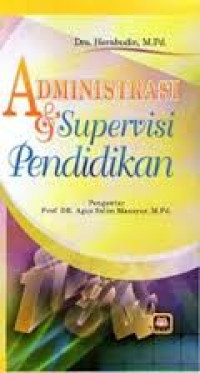 Image of Administrasi dan Supervisi Pendidikan / Herabudin